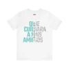 Tshirt blanco con el texto en negro y turquesa con el coro: El nazareno me dijo que cuidara a mis amigos.